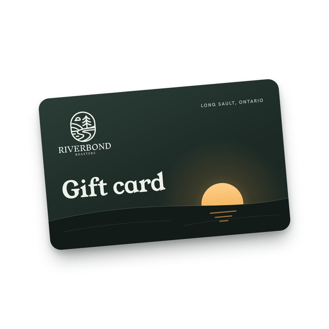 The Riverbond Roasters gift card: dark green, with the sun coming up over the river